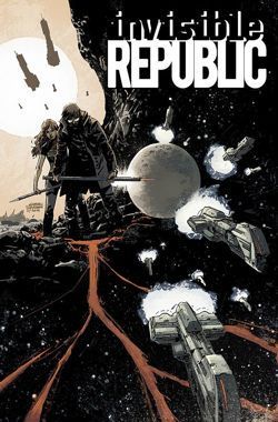 Invisible Republic #1