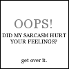 thoopsmysarcasm.gif image by Mooshi_09
